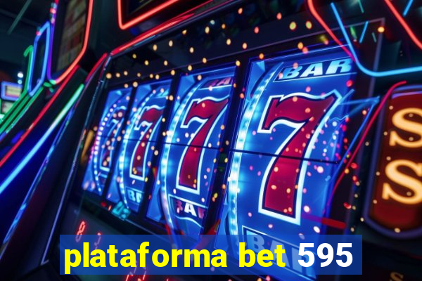 plataforma bet 595